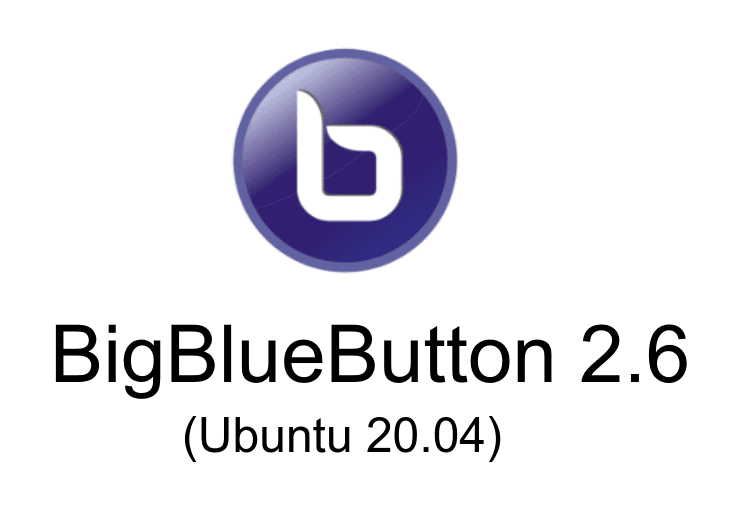 BigBlueButton 2.6 runs on Ubuntu 20.04