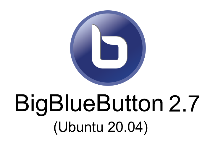 BigBlueButton 2.7 runs on Ubuntu 20.04